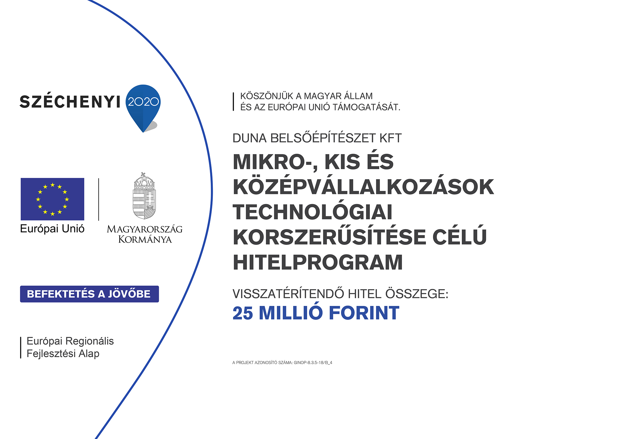GINOP-8.3.5-18/ B_4 pályázati tájékoztató tábla